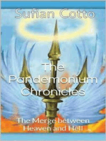 The Pandemonium Chronicles: The Merge between Heaven and Hell: The Pandemonium Chronicles, #1