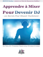 Apprendre à Mixer Pour Devenir DJ:  101 Secrets Pour Réussir Facilement