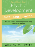 Psychic Development for Beginners: An Easy Guide to Developing & Releasing Your Psychic Abilities