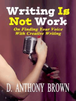 Writing Is Not Work