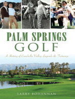 Palm Springs Golf: A History of Coachella Valley Legends & Fairways