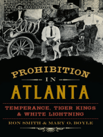 Prohibition in Atlanta: Temperance, Tiger Kings & White Lightning