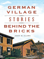 German Village Stories Behind the Bricks