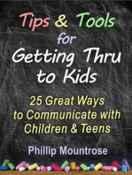 Tips and Tools for Getting Thru to Kids