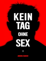 Kein Tag Ohne Sex - Band I: Wer ist ein Mann?