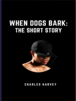 When Dogs Bark the Short Story