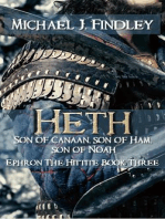 Heth Son of Canaan Son of Ham, Son of Noah: Ephron the Hittite, #3