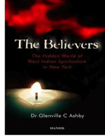 The Believers: The Hidden World of West Indian Spiritualism in New York