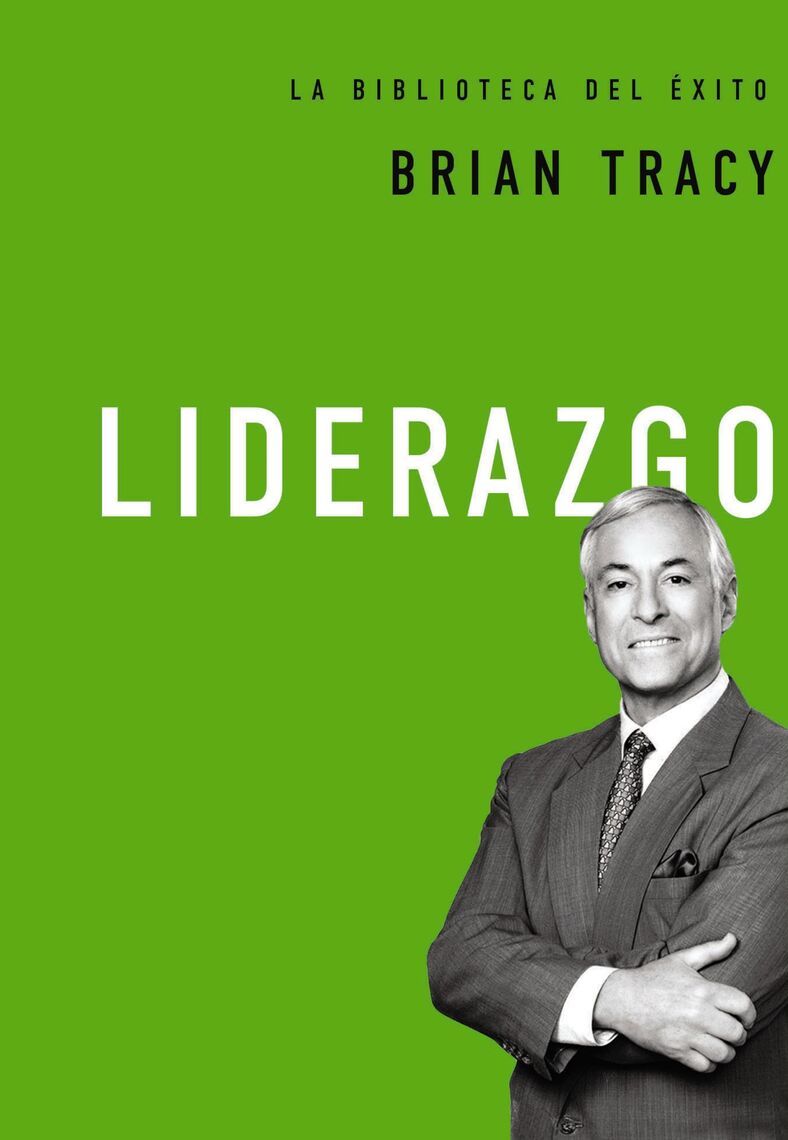 Lea Liderazgo, de Brian Tracy, en