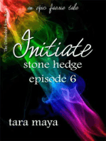 Initiate – Stone Hedge (Book 1-Episode 6): The Unfinished Song Series – An Epic Faerie Tale