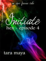 Initiate - Hex (Book 1-Episode 4): The Unfinished Song Series – An Epic Faerie Tale