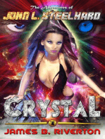 Crystal: The Adventures of John L. Steelhard, Book Four