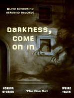 Darkness, Come On In