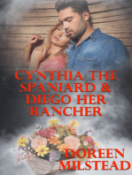 Cynthia The Spaniard & Diego Her Rancher