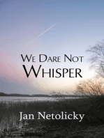 We Dare Not Whisper