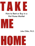 Take Me Home: How to Rent or Buy in a Hot Home Market
