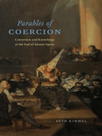 Parables of Coercion: Conversion and Knowledge at the End of Islamic Spain