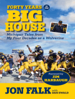 Forty Years in The Big House: Michigan Tales from My Four Decades as a Wolverine