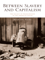 Between Slavery and Capitalism: The Legacy of Emancipation in the American South