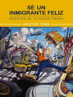 Sé un inmigrante feliz: Disfruta de tu nueva tierra