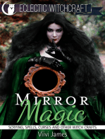 Mirror Magic (Scrying, Spells, Curses and Other Witch Crafts)