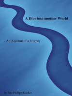 A Dive into another World: An Account of a Journey