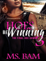 Hoes Be Winning 3 - The Final Hoedown: Hoes Be Winning, #3