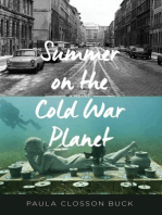 Summer on the Cold War Planet