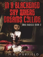 In a Blackened Sky Where Dreams Collide: Miki Radicci, #2