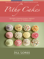 Pithy Cakes: Quippy Confections about Making It Through