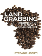 Land Grabbing: Journeys in the New Colonialism