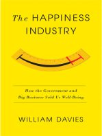 The Happiness Industry: How the Government and Big Business Sold us Well-Being