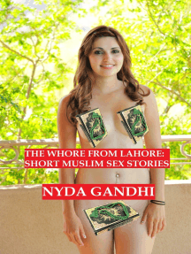 216px x 287px - The Whore From Lahore: Short Muslim Sex Stories by Nyda Gandhi - Ebook |  Scribd