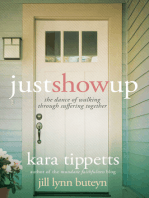 Just Show Up: The Dance of Walking through Suffering Together