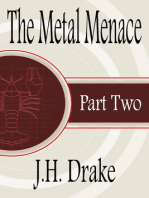 The Metal Menace: Part 2: A Novella