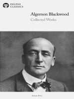 Delphi Collected Works of Algernon Blackwood (Illustrated)