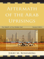 Aftermath of the Arab Uprisings: The Rebirth of the Middle East