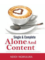 Single and Complete: Alone and Content
