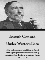 Under Western Eyes: "It is to be remarked that a good many people are born curiously unfitted for the fate waiting them on this earth."