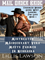 Mistreated Maidservant Vera Meets Farmer In Nebraska: Troubled Brides Going West Looking For Love, #1