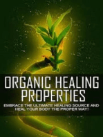 Organic Healing Properties