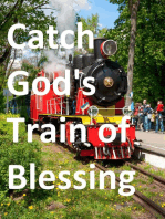 Catch God's Train of Blessing