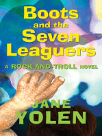 Boots and the Seven Leaguers: A Rock-and-Troll Novel