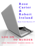 Log on to Murder ( The President Series Book 2 )