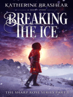 Breaking the Ice: The Sharp Rose, #1