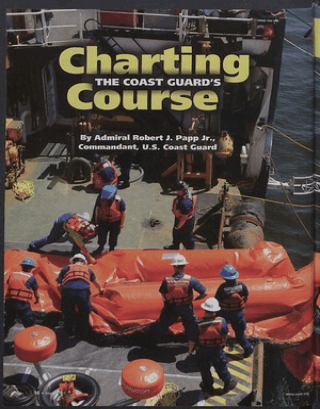 Charting the Coast Guard's Course  U.S. Naval Institute