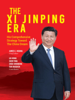 The Xi Jinping Era: His Comprehensive Strategy Towards The China Dream