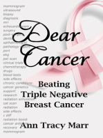 Dear Cancer: Beating Triple Negative Breast Cancer