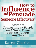 How to Influence and Persuade Someone Effectively