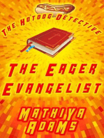The Eager Evangelist: The Hot Dog Detective - A Denver Detective Cozy Mystery, #5